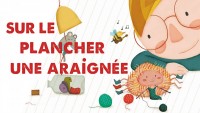 Sur le plancher une araignée 